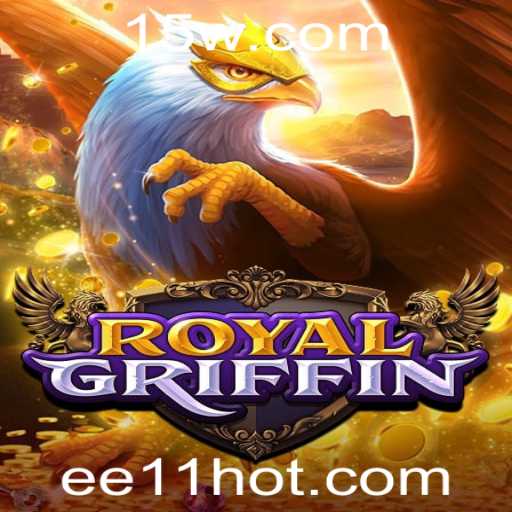 RoyalGriffin: Explorando o Jogo e as Novas Regras EE11
